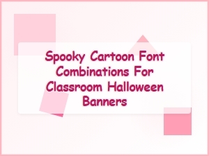 Spooky Cartoon Fonts for Halloween Classroom Banners
