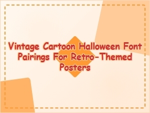 Vintage Cartoon Halloween Font Pairings